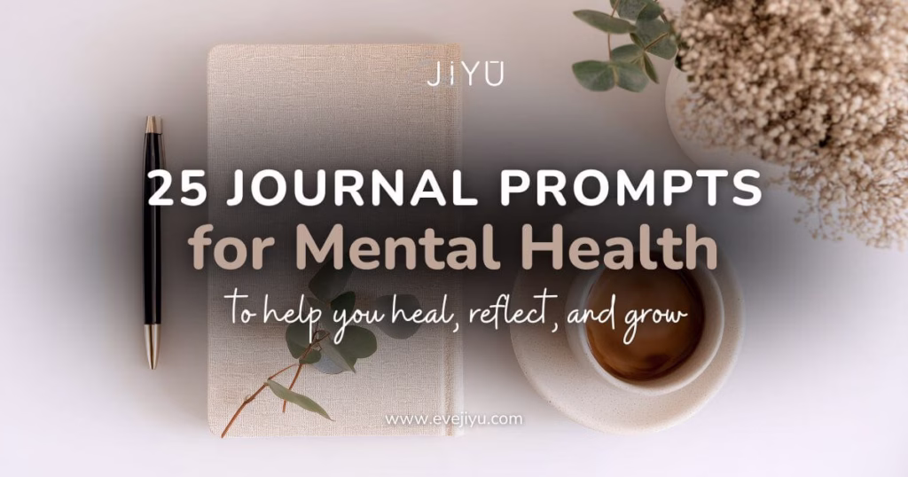 25 Powerful Journal Prompts for Mental Health Every Woman Needs