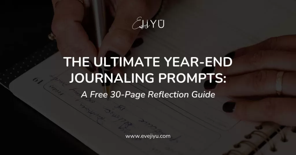 The Ultimate Year-End Journaling Prompts: A Free 30-Page Reflection Guide