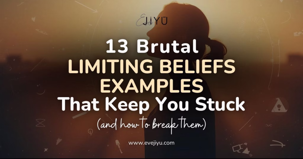 13 Brutal Limiting Beliefs Examples That Keep You Stuck_Cover Image